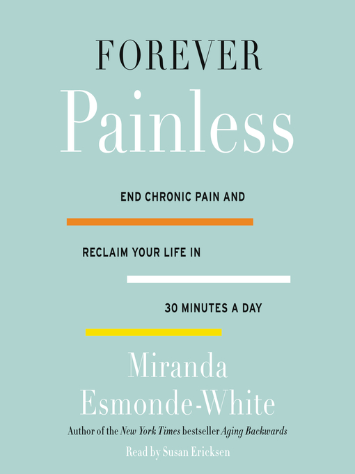 Title details for Forever Painless by Miranda Esmonde-White - Available